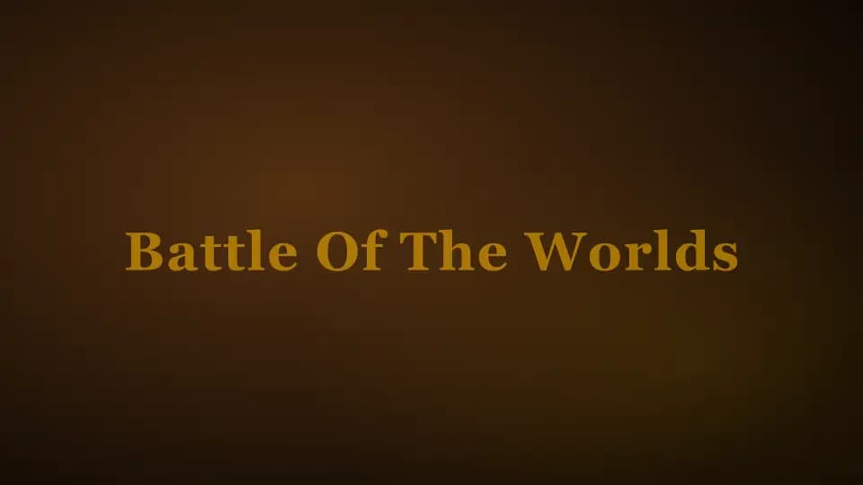 Battle of the Worlds