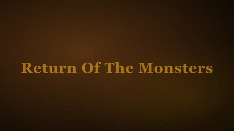 Return of the Monsters